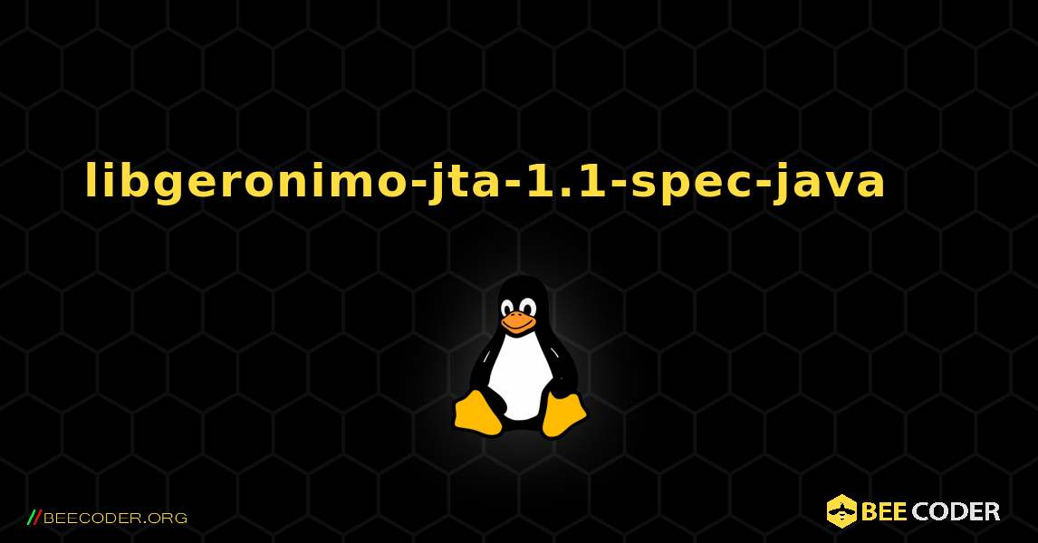 libgeronimo-jta-1.1-spec-java 를 설치하는 방법. Linux