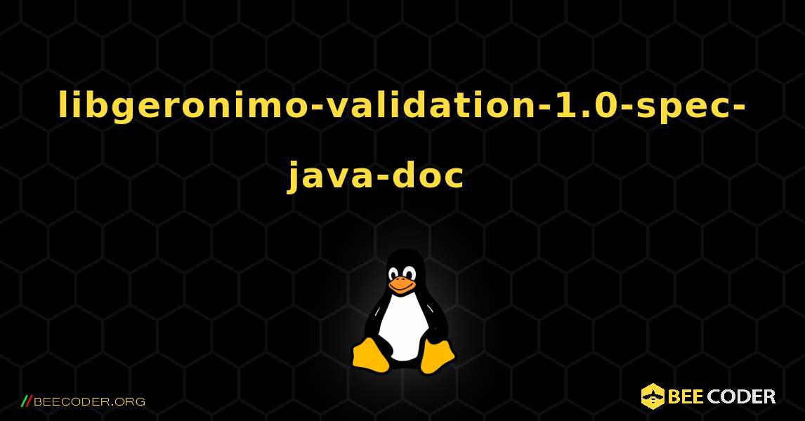 libgeronimo-validation-1.0-spec-java-doc 를 설치하는 방법. Linux