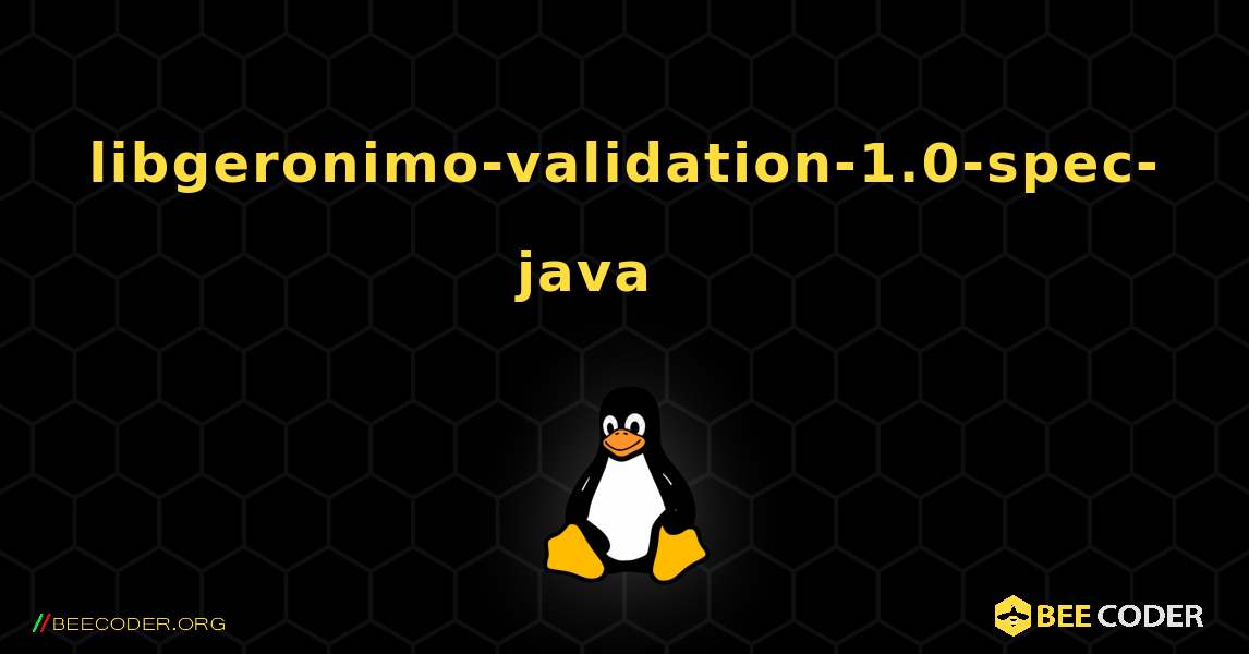 libgeronimo-validation-1.0-spec-java 를 설치하는 방법. Linux