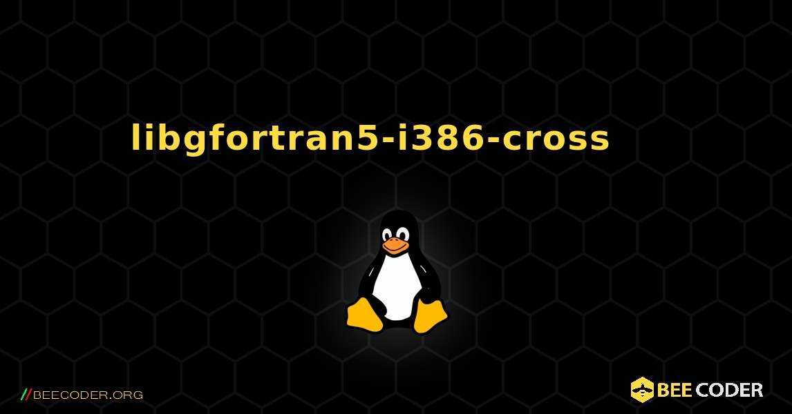 libgfortran5-i386-cross 를 설치하는 방법. Linux