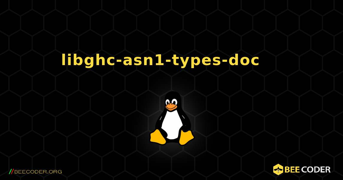 libghc-asn1-types-doc 를 설치하는 방법. Linux