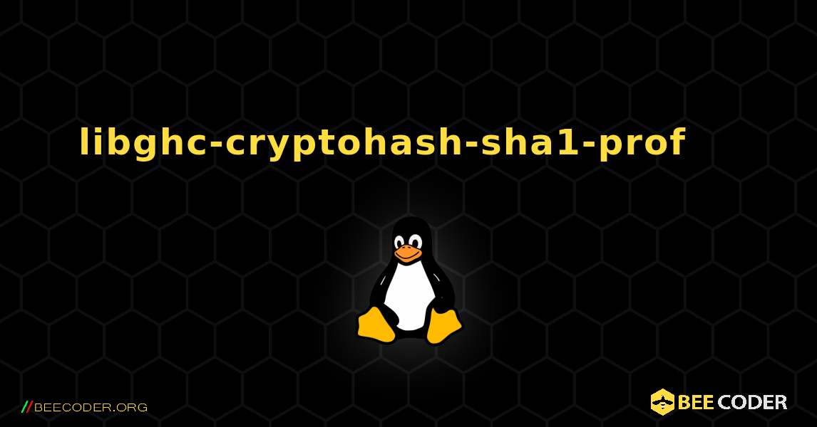 libghc-cryptohash-sha1-prof 를 설치하는 방법. Linux