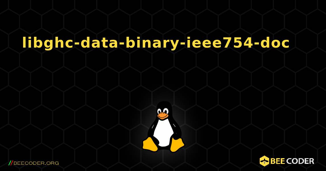 libghc-data-binary-ieee754-doc 를 설치하는 방법. Linux