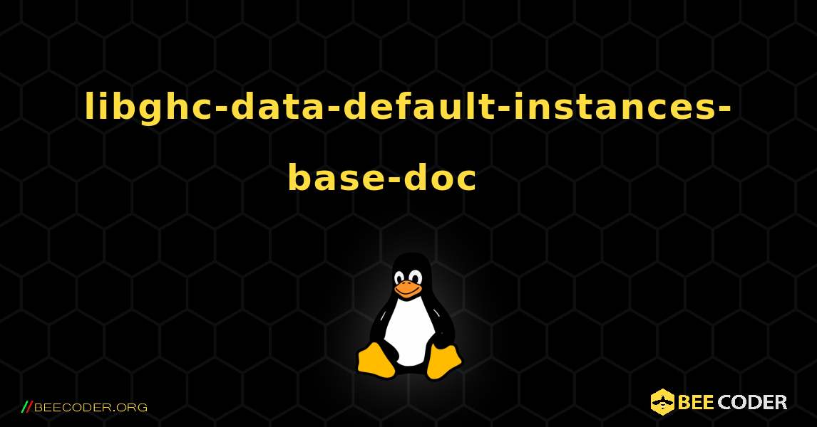libghc-data-default-instances-base-doc 를 설치하는 방법. Linux