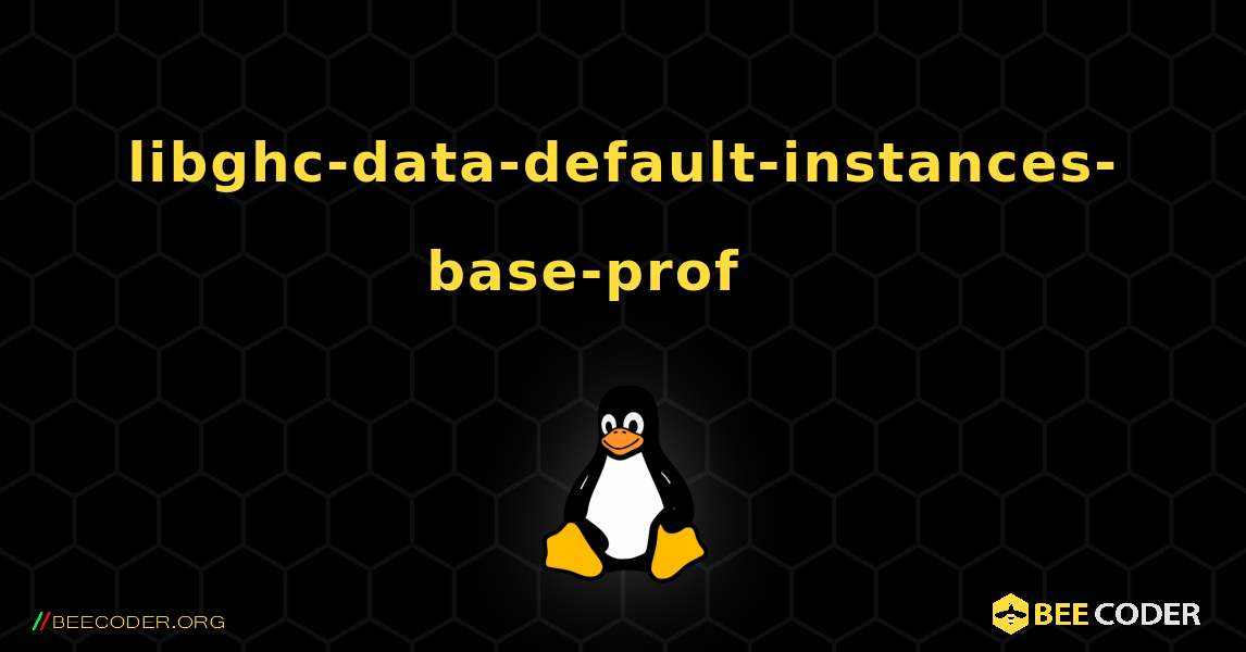 libghc-data-default-instances-base-prof 를 설치하는 방법. Linux