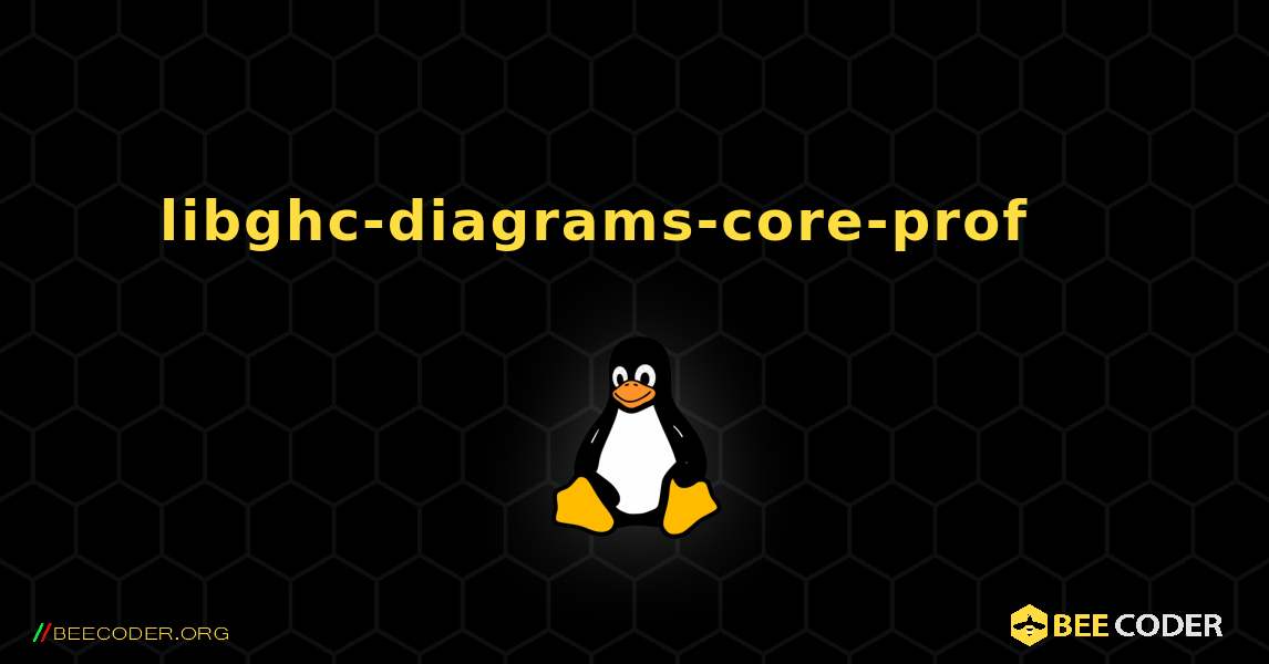 libghc-diagrams-core-prof 를 설치하는 방법. Linux