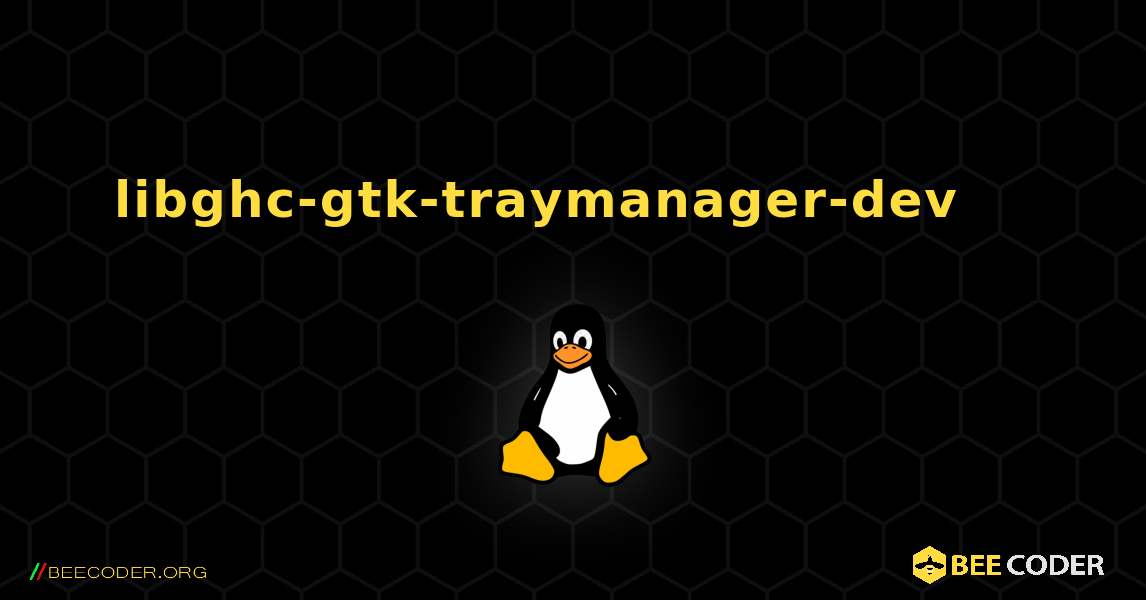libghc-gtk-traymanager-dev 를 설치하는 방법. Linux