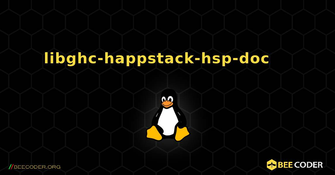 libghc-happstack-hsp-doc 를 설치하는 방법. Linux