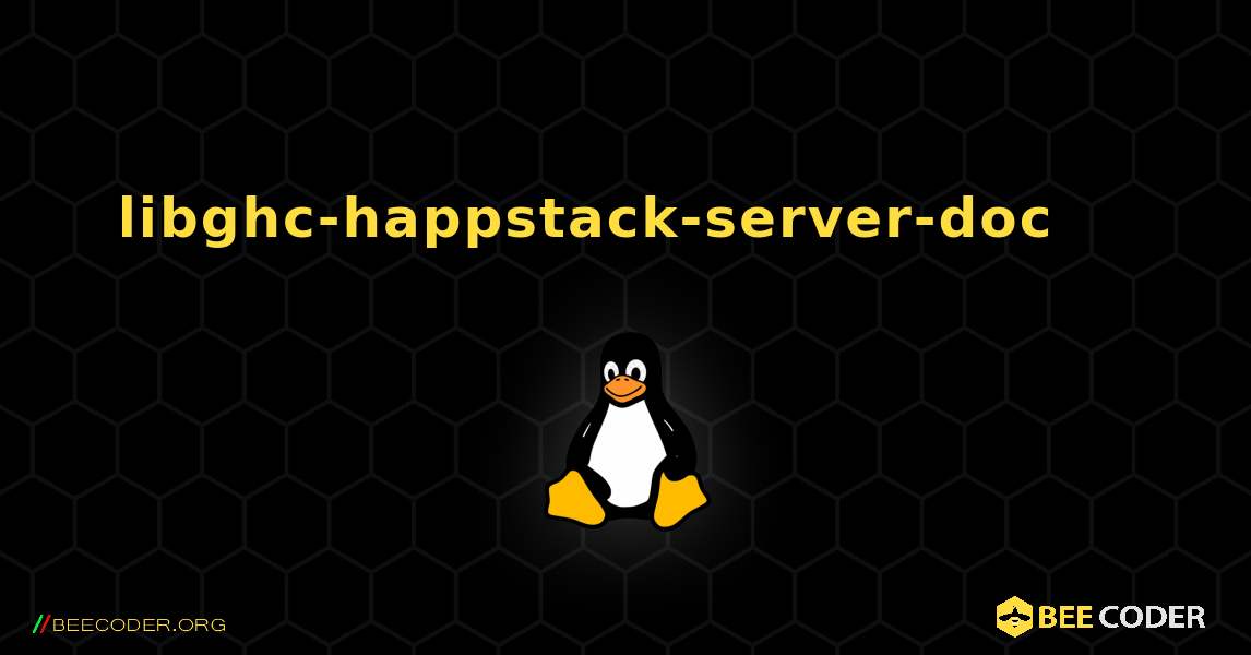 libghc-happstack-server-doc 를 설치하는 방법. Linux