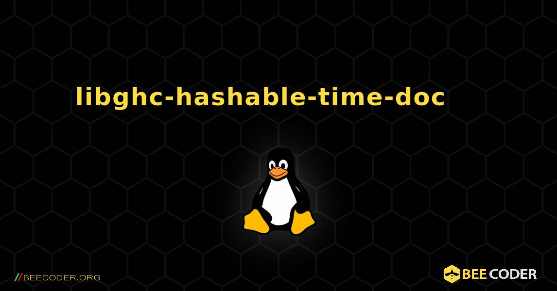 libghc-hashable-time-doc 를 설치하는 방법. Linux