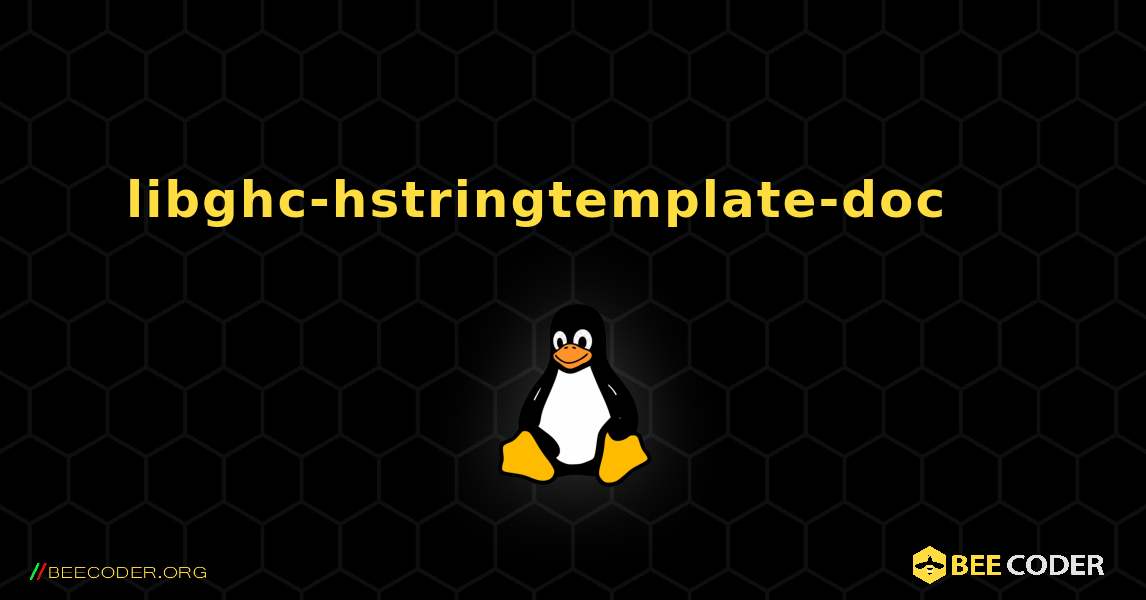 libghc-hstringtemplate-doc 를 설치하는 방법. Linux