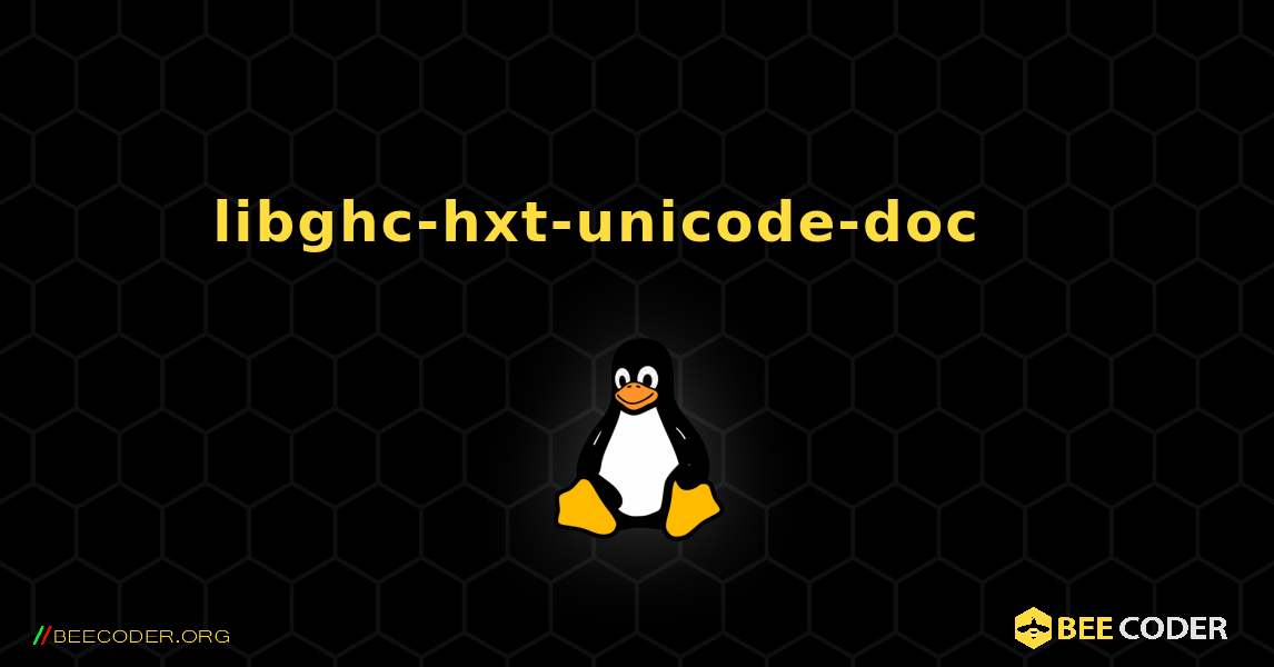 libghc-hxt-unicode-doc 를 설치하는 방법. Linux