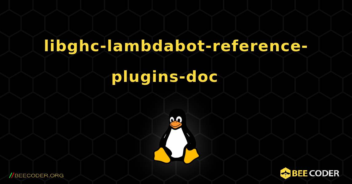 libghc-lambdabot-reference-plugins-doc 를 설치하는 방법. Linux