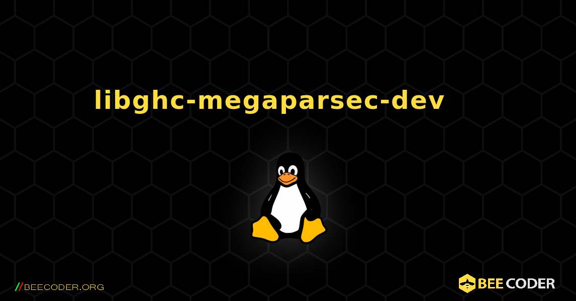 libghc-megaparsec-dev 를 설치하는 방법. Linux