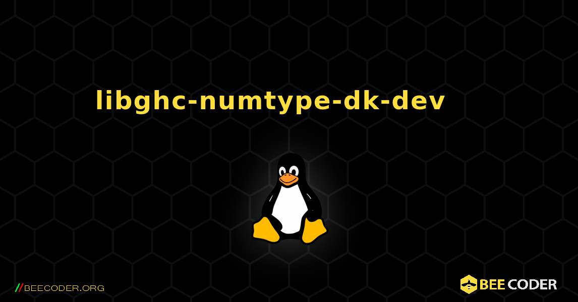 libghc-numtype-dk-dev 를 설치하는 방법. Linux