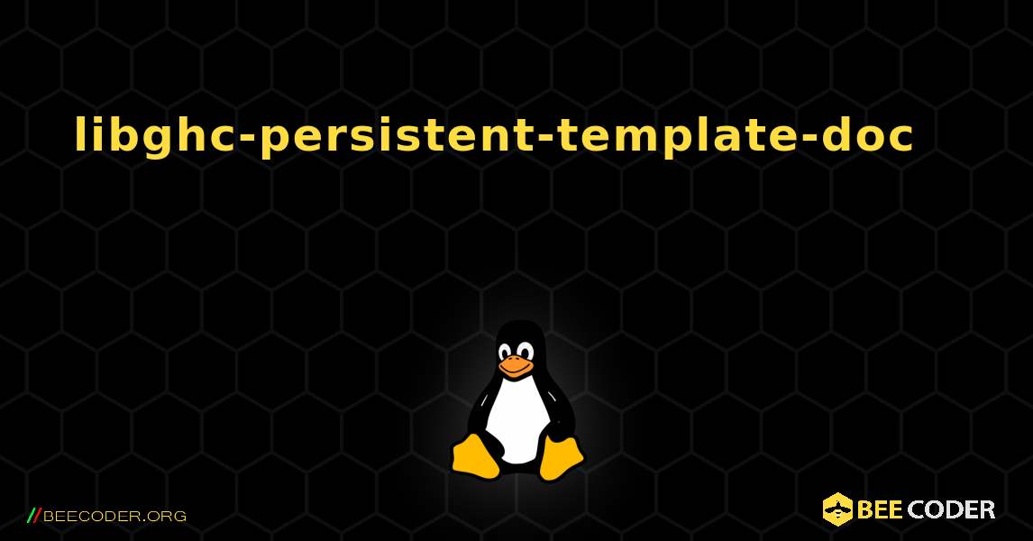 libghc-persistent-template-doc 를 설치하는 방법. Linux