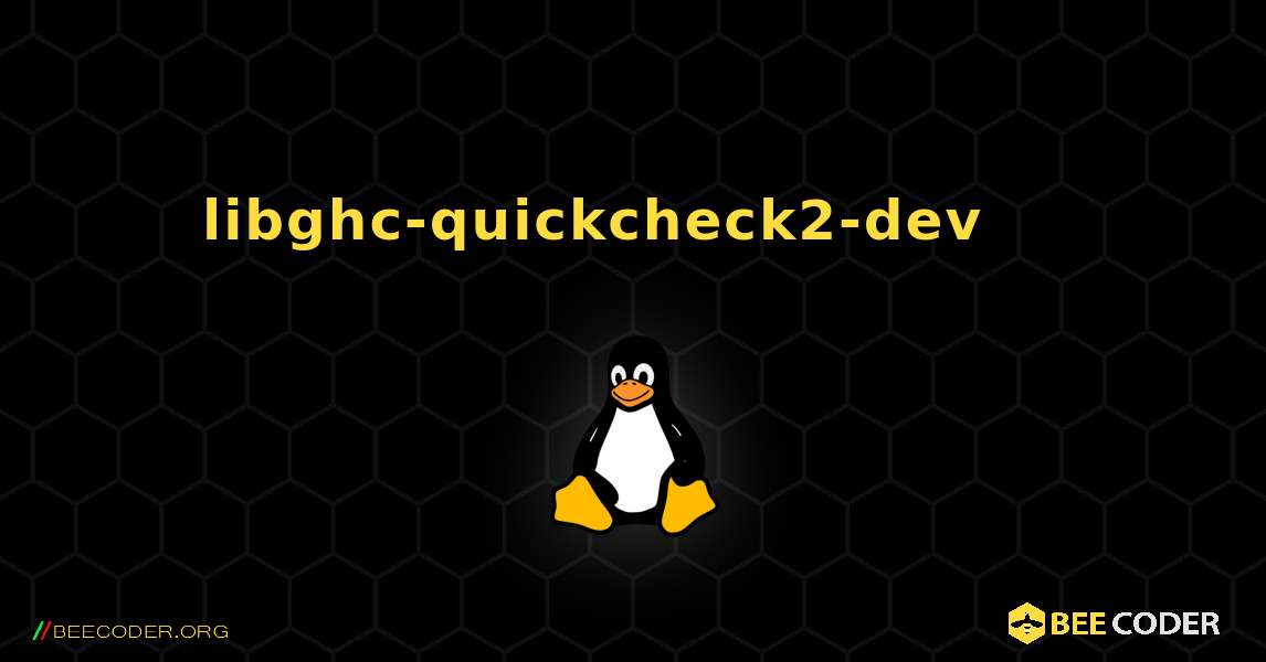 libghc-quickcheck2-dev 를 설치하는 방법. Linux