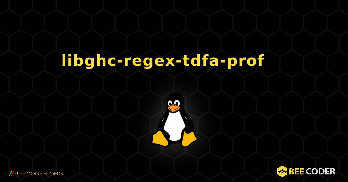 libghc-regex-tdfa-prof 를 설치하는 방법. Linux