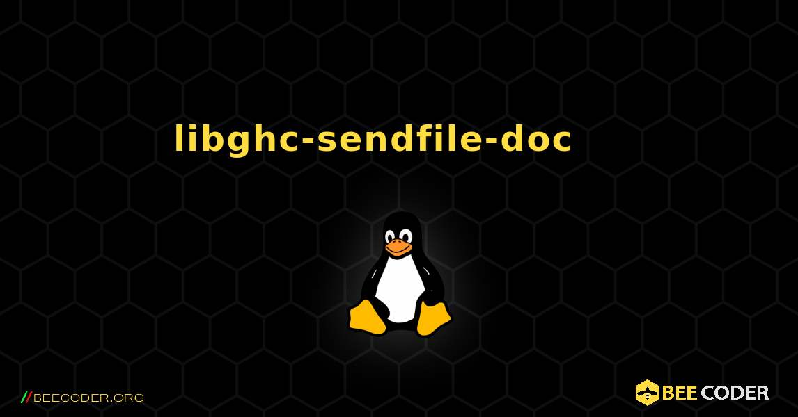 libghc-sendfile-doc 를 설치하는 방법. Linux