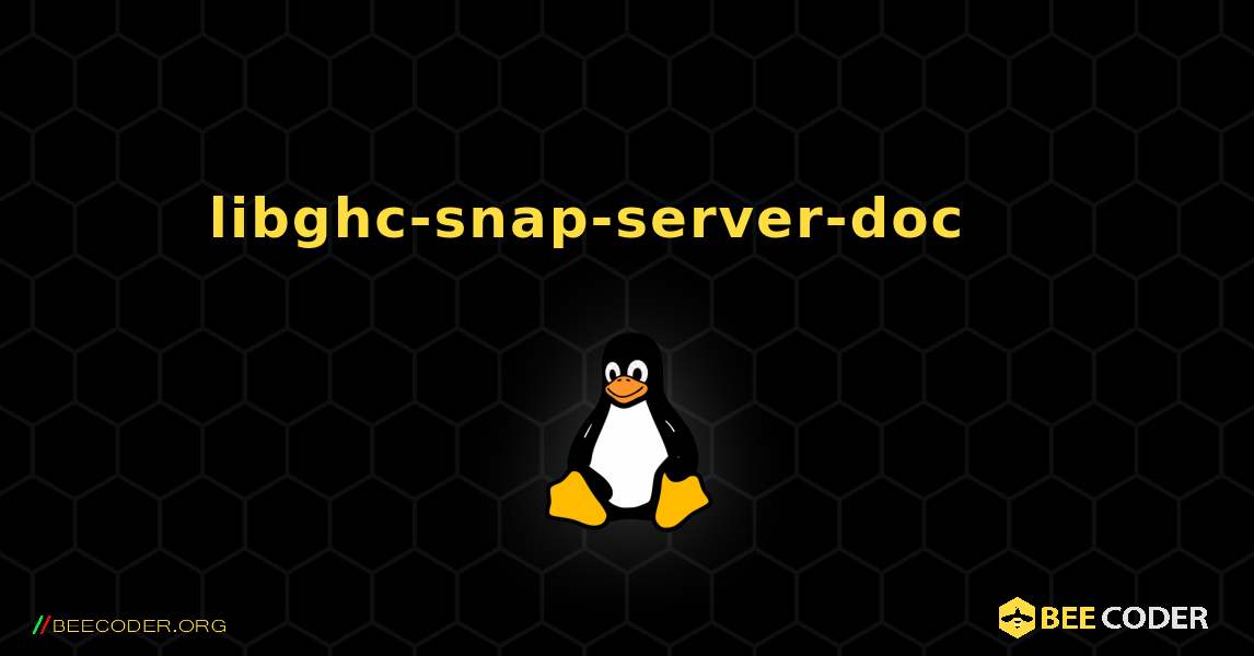 libghc-snap-server-doc 를 설치하는 방법. Linux