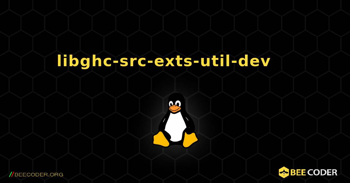 libghc-src-exts-util-dev 를 설치하는 방법. Linux