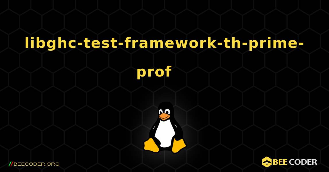 libghc-test-framework-th-prime-prof 를 설치하는 방법. Linux