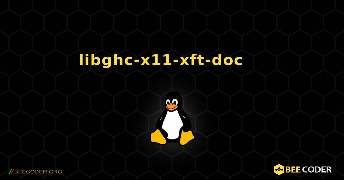 libghc-x11-xft-doc 를 설치하는 방법. Linux