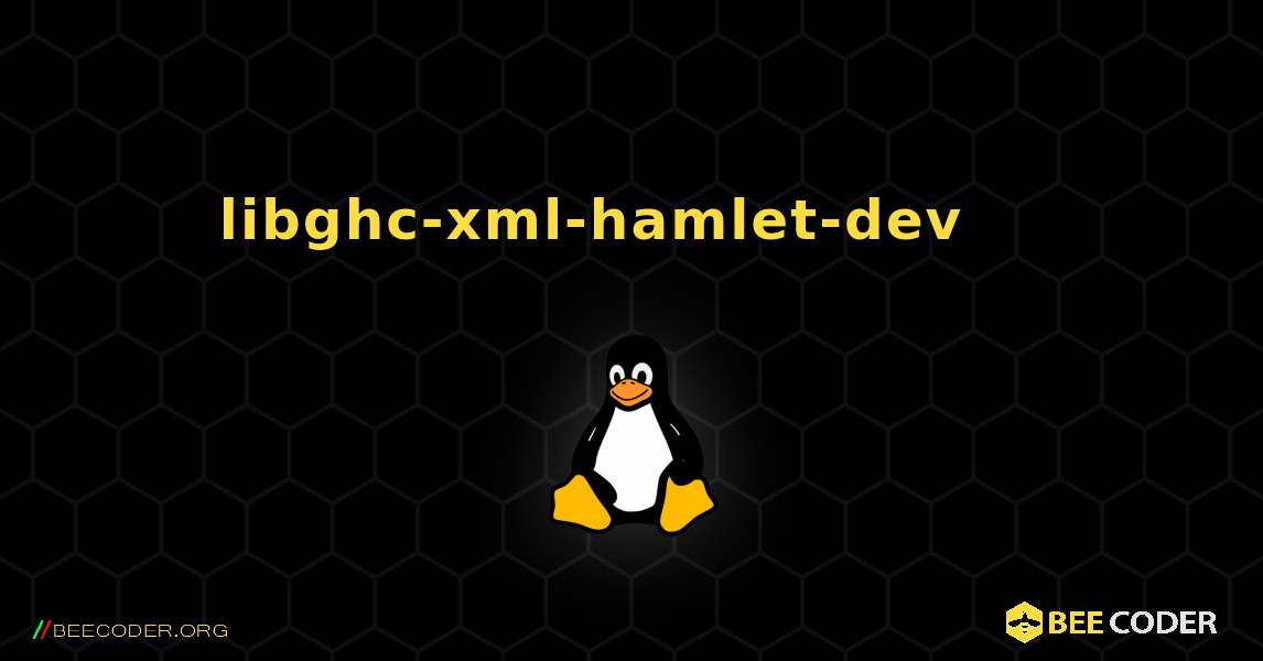 libghc-xml-hamlet-dev 를 설치하는 방법. Linux