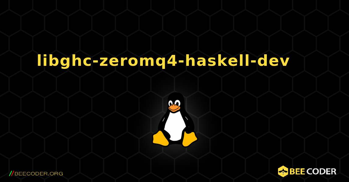 libghc-zeromq4-haskell-dev 를 설치하는 방법. Linux