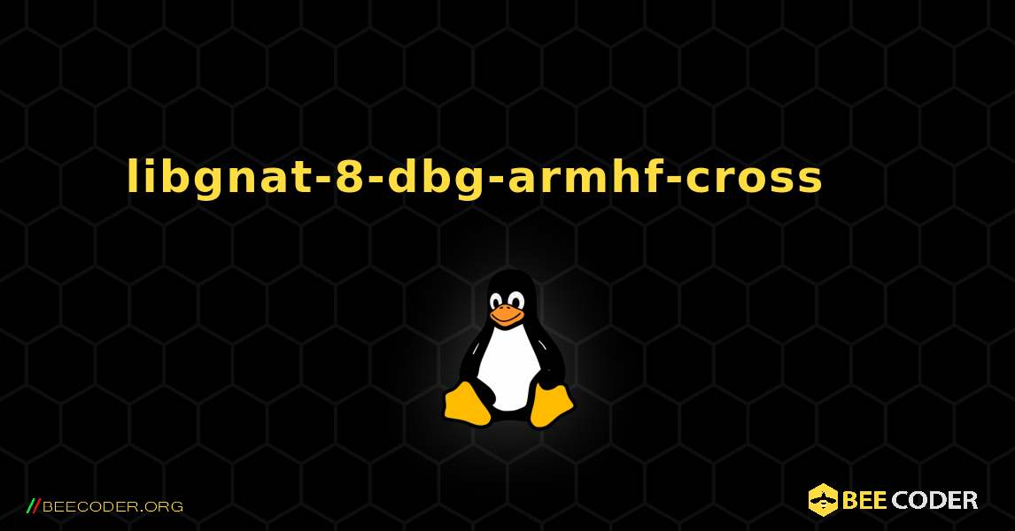libgnat-8-dbg-armhf-cross 를 설치하는 방법. Linux