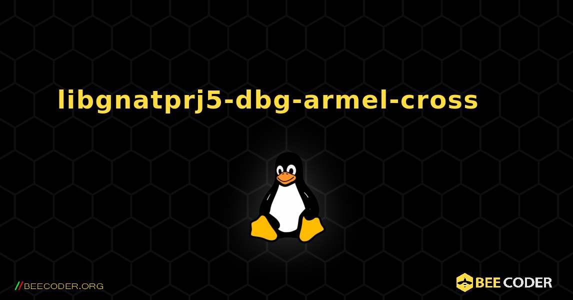 libgnatprj5-dbg-armel-cross 를 설치하는 방법. Linux