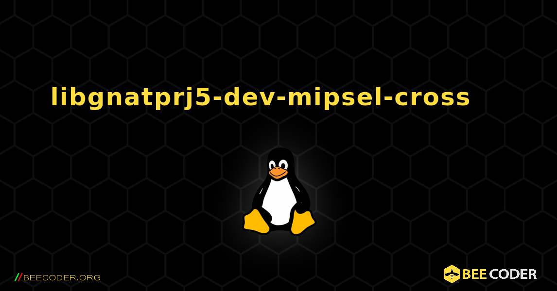 libgnatprj5-dev-mipsel-cross 를 설치하는 방법. Linux