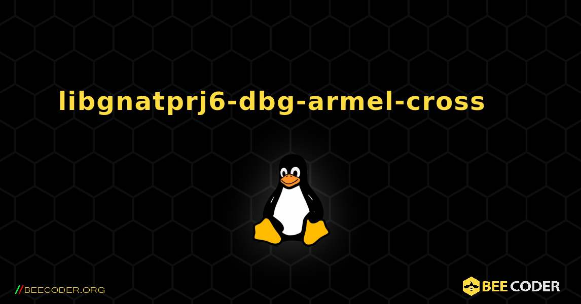libgnatprj6-dbg-armel-cross 를 설치하는 방법. Linux