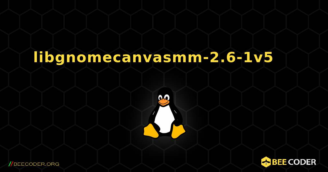 libgnomecanvasmm-2.6-1v5 를 설치하는 방법. Linux