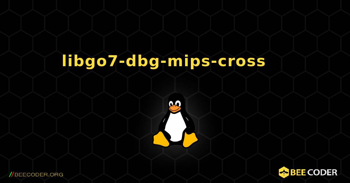 libgo7-dbg-mips-cross 를 설치하는 방법. Linux