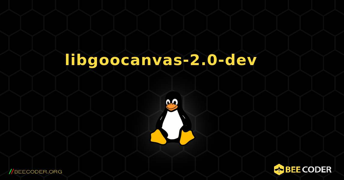 libgoocanvas-2.0-dev 를 설치하는 방법. Linux
