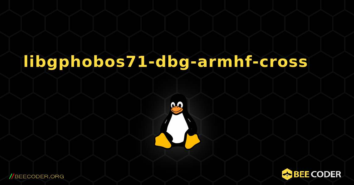 libgphobos71-dbg-armhf-cross 를 설치하는 방법. Linux