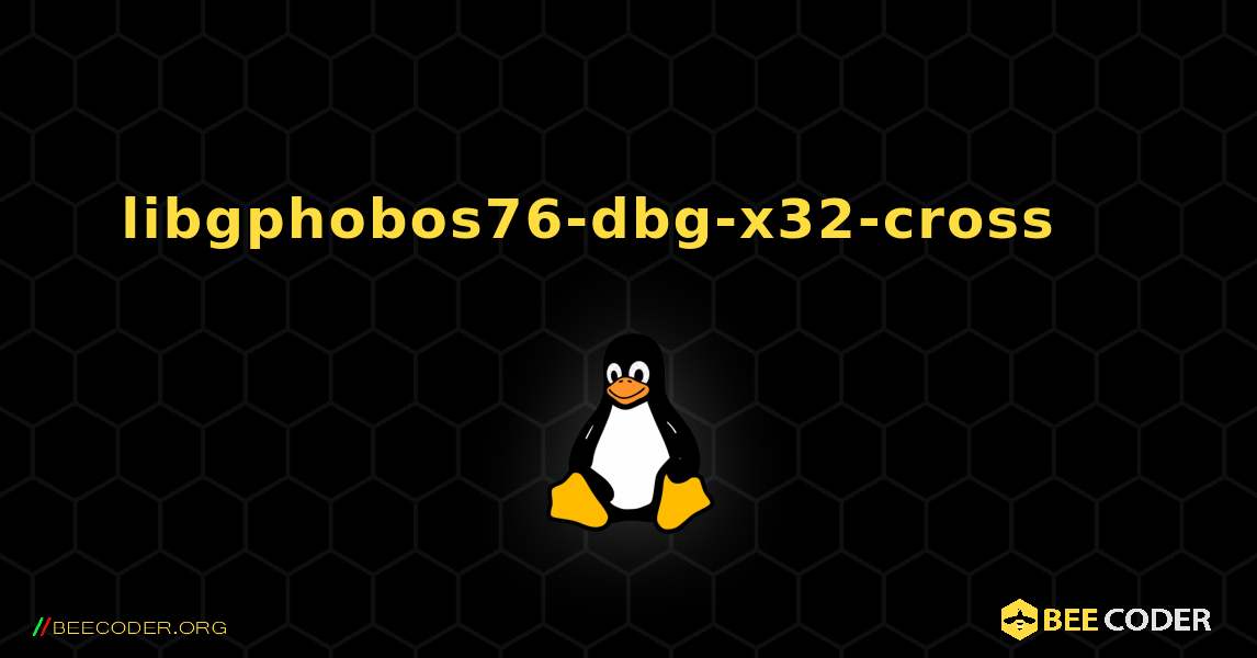 libgphobos76-dbg-x32-cross 를 설치하는 방법. Linux