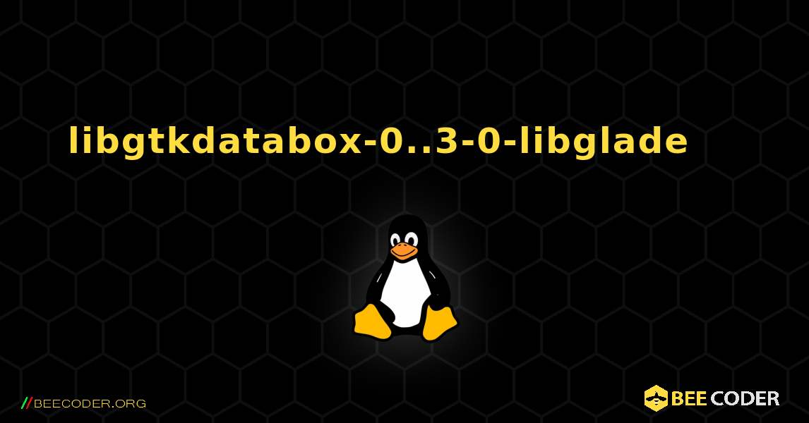 libgtkdatabox-0..3-0-libglade 를 설치하는 방법. Linux