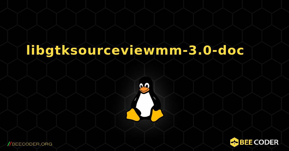 libgtksourceviewmm-3.0-doc 를 설치하는 방법. Linux