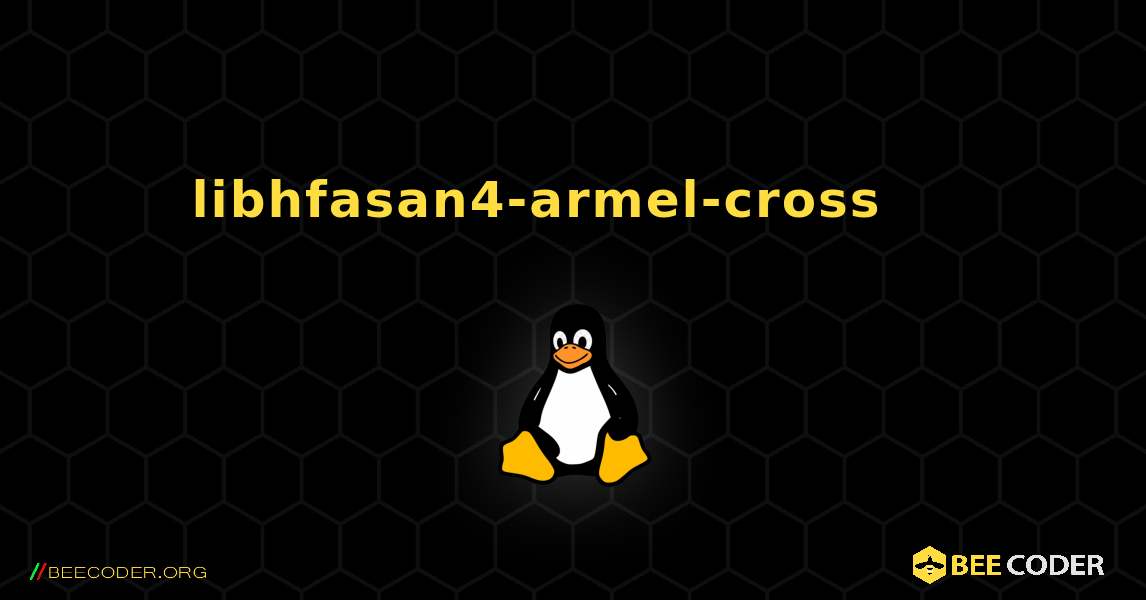 libhfasan4-armel-cross 를 설치하는 방법. Linux