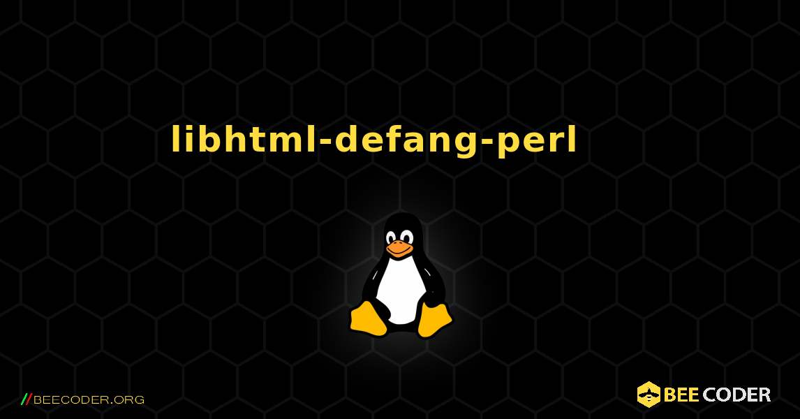 libhtml-defang-perl 를 설치하는 방법. Linux