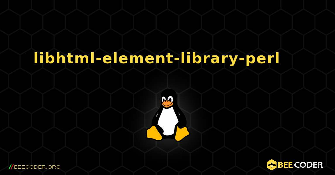 libhtml-element-library-perl 를 설치하는 방법. Linux