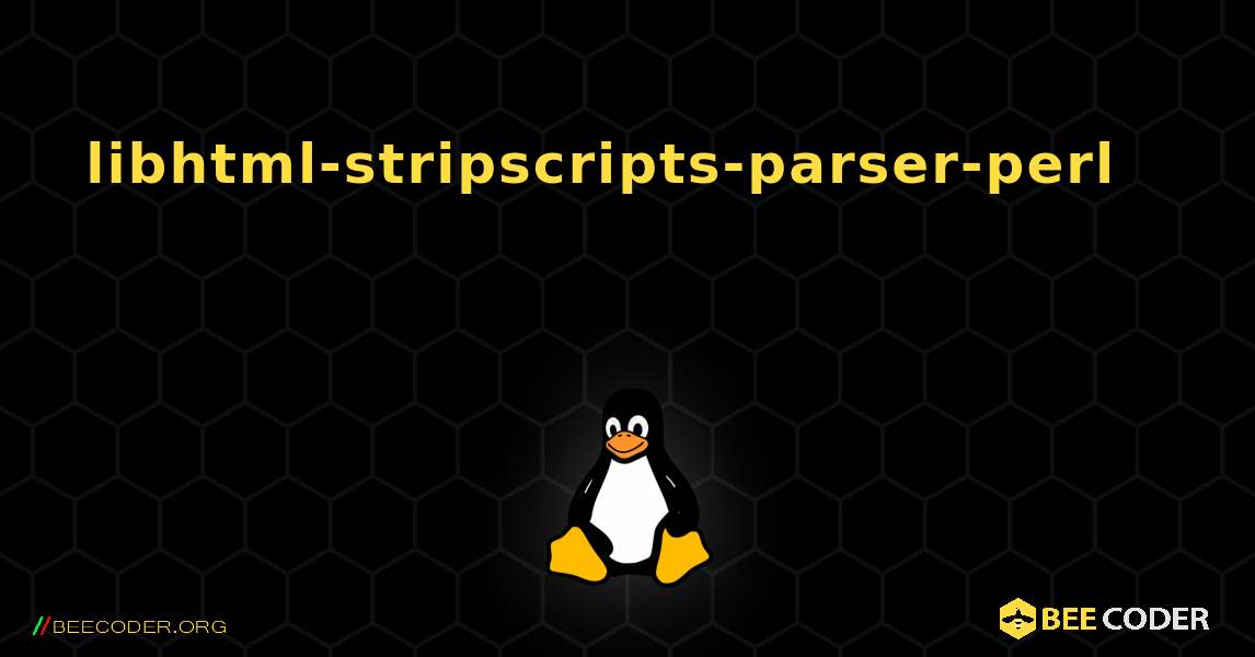 libhtml-stripscripts-parser-perl 를 설치하는 방법. Linux
