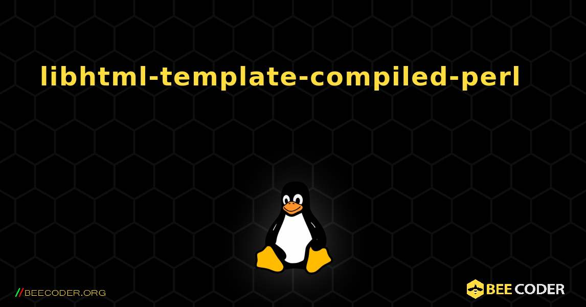 libhtml-template-compiled-perl 를 설치하는 방법. Linux