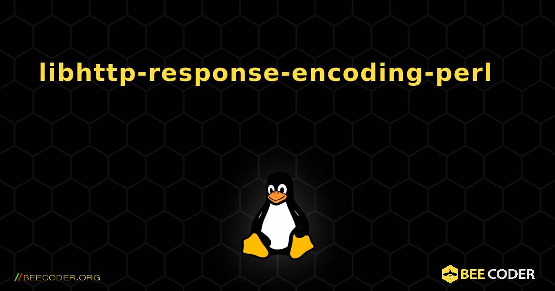 libhttp-response-encoding-perl 를 설치하는 방법. Linux
