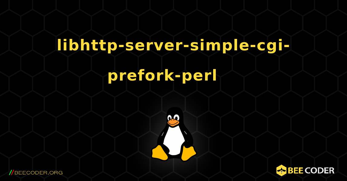 libhttp-server-simple-cgi-prefork-perl 를 설치하는 방법. Linux