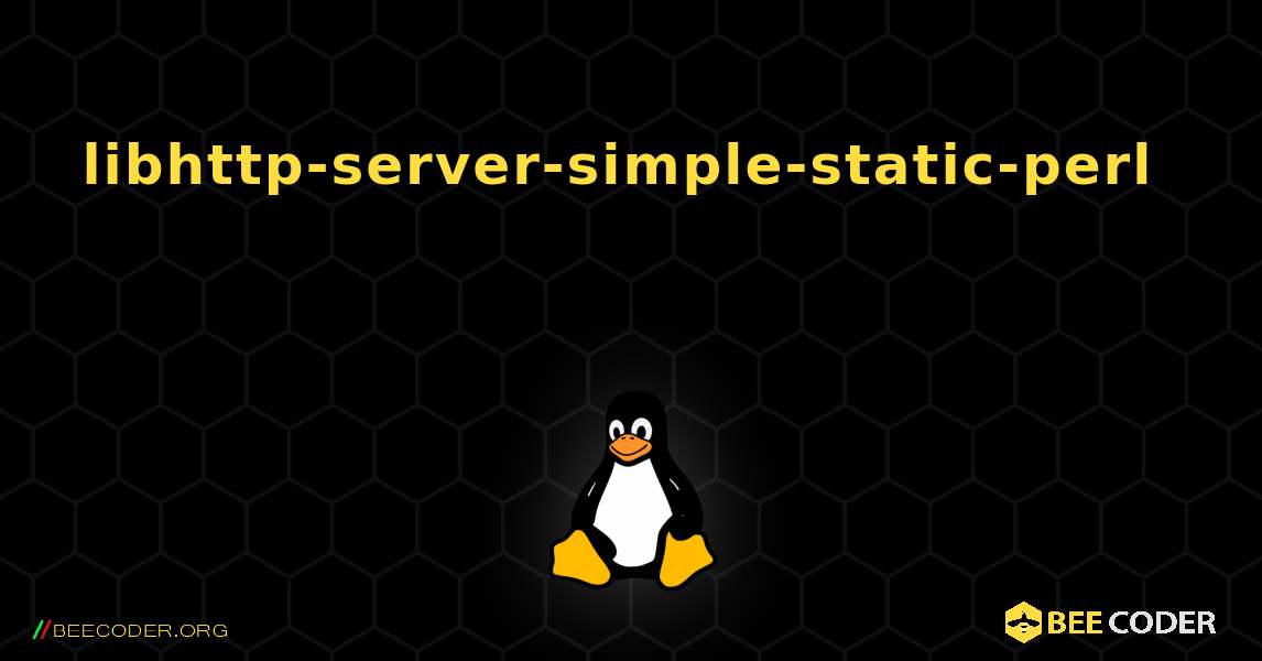 libhttp-server-simple-static-perl 를 설치하는 방법. Linux