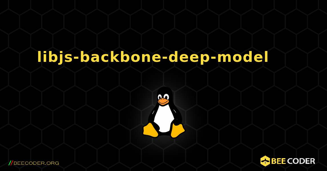 libjs-backbone-deep-model 를 설치하는 방법. Linux
