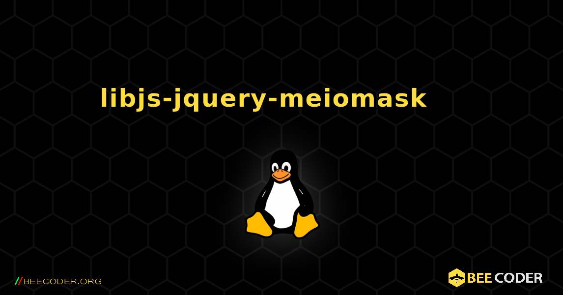 libjs-jquery-meiomask 를 설치하는 방법. Linux